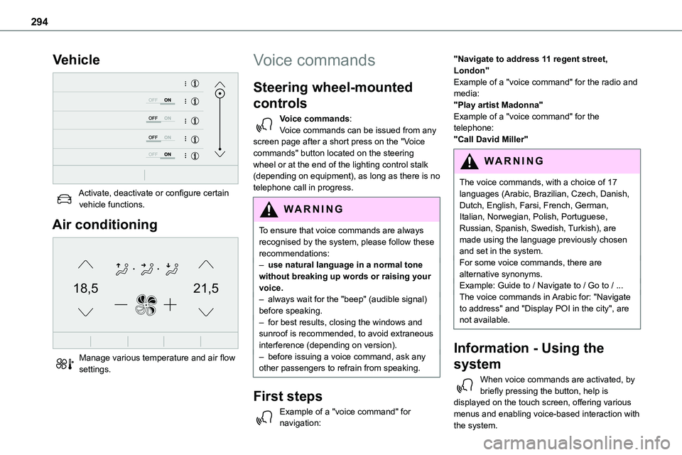 TOYOTA PROACE VERSO 2023 Owners Manual 294
Vehicle
Activate, deactivate or configure certain vehicle functions.
Air conditioning
21,518,5
Manage various temperature and air flow settings.
Voice commands
Steering wheel-mounted
contro TOYOTA PROACE VERSO 2023 Owners Manual 294
Vehicle
Activate, deactivate or configure certain vehicle functions.
Air conditioning
21,518,5
Manage various temperature and air flow settings.
Voice commands
Steering wheel-mounted
contro