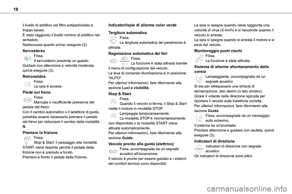TOYOTA PROACE VERSO 2023 Manuale duso (in Italian) 18
il livello di additivo nel filtro antiparticolato è troppo basso.È stato raggiunto il livello minimo di additivo nel serbatoio.Rabboccare quanto prima: eseguire (3).
ServosterzoFissa.Il servoster TOYOTA PROACE VERSO 2023 Manuale duso (in Italian) 18
il livello di additivo nel filtro antiparticolato è troppo basso.È stato raggiunto il livello minimo di additivo nel serbatoio.Rabboccare quanto prima: eseguire (3).
ServosterzoFissa.Il servoster
