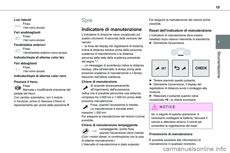 TOYOTA PROACE VERSO 2023 Manuale duso (in Italian) 19
Strumentazione
1
Luci lateraliFissa.I fari sono accesi.
Fari anabbagliantiFissa.I fari sono accesi.
Fendinebbia anterioriFissa.I fendinebbia anteriori sono accesi.
Indicatori/spie di allarme color TOYOTA PROACE VERSO 2023 Manuale duso (in Italian) 19
Strumentazione
1
Luci lateraliFissa.I fari sono accesi.
Fari anabbagliantiFissa.I fari sono accesi.
Fendinebbia anterioriFissa.I fendinebbia anteriori sono accesi.
Indicatori/spie di allarme color