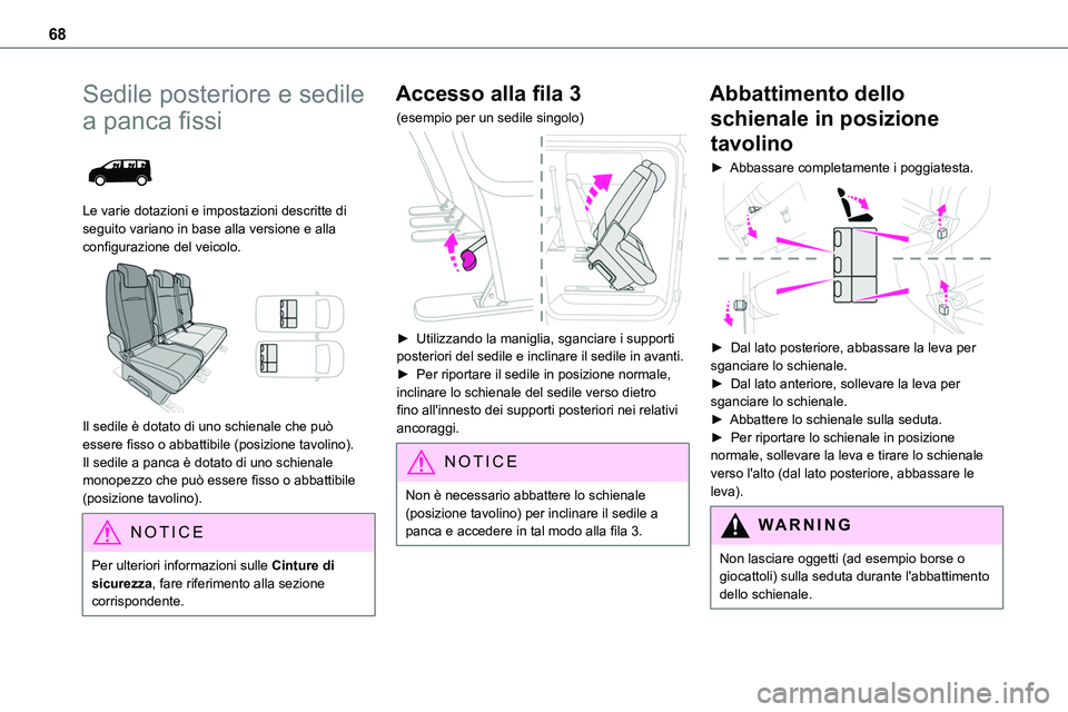TOYOTA PROACE VERSO 2023 Manuale duso (in Italian) 68
Sedile posteriore e sedile
a panca fissi
Le varie dotazioni e impostazioni descritte di seguito variano in base alla versione e alla configurazione del veicolo.
Il sedile è dotato di uno sc TOYOTA PROACE VERSO 2023 Manuale duso (in Italian) 68
Sedile posteriore e sedile
a panca fissi
Le varie dotazioni e impostazioni descritte di seguito variano in base alla versione e alla configurazione del veicolo.
Il sedile è dotato di uno sc
