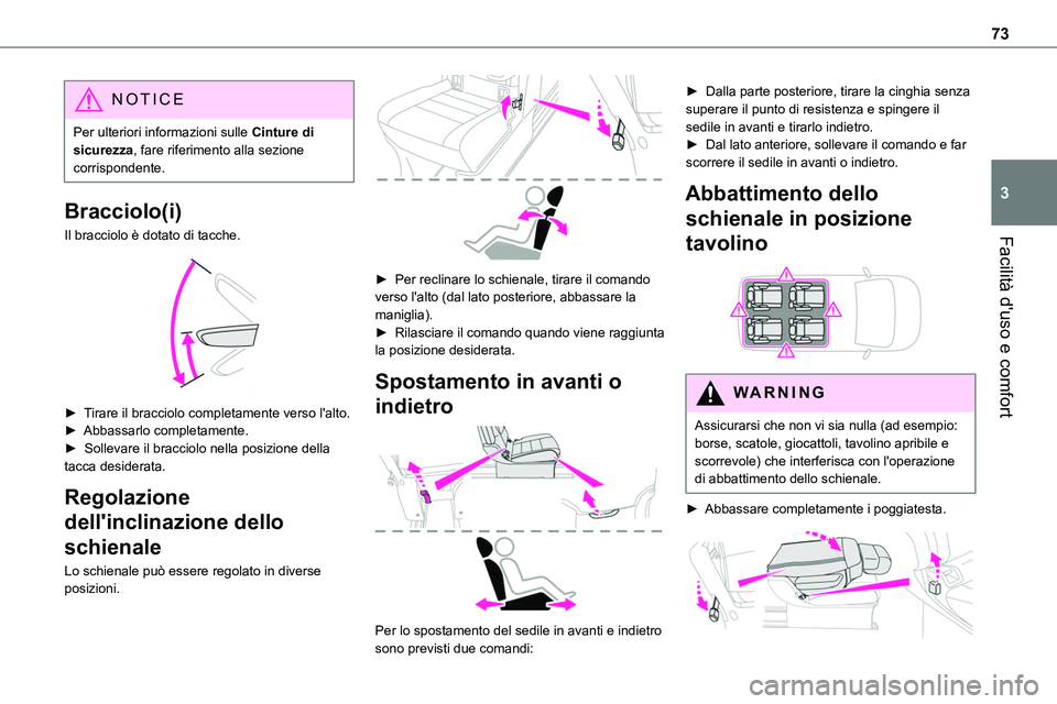 TOYOTA PROACE VERSO 2023 Manuale duso (in Italian) 73
Facilità d'uso e comfort
3
NOTIC E
Per ulteriori informazioni sulle Cinture di sicurezza, fare riferimento alla sezione corrispondente.
Bracciolo(i)
Il bracciolo è dotato di tacche.
► Ti TOYOTA PROACE VERSO 2023 Manuale duso (in Italian) 73
Facilità d'uso e comfort
3
NOTIC E
Per ulteriori informazioni sulle Cinture di sicurezza, fare riferimento alla sezione corrispondente.
Bracciolo(i)
Il bracciolo è dotato di tacche.
► Ti
