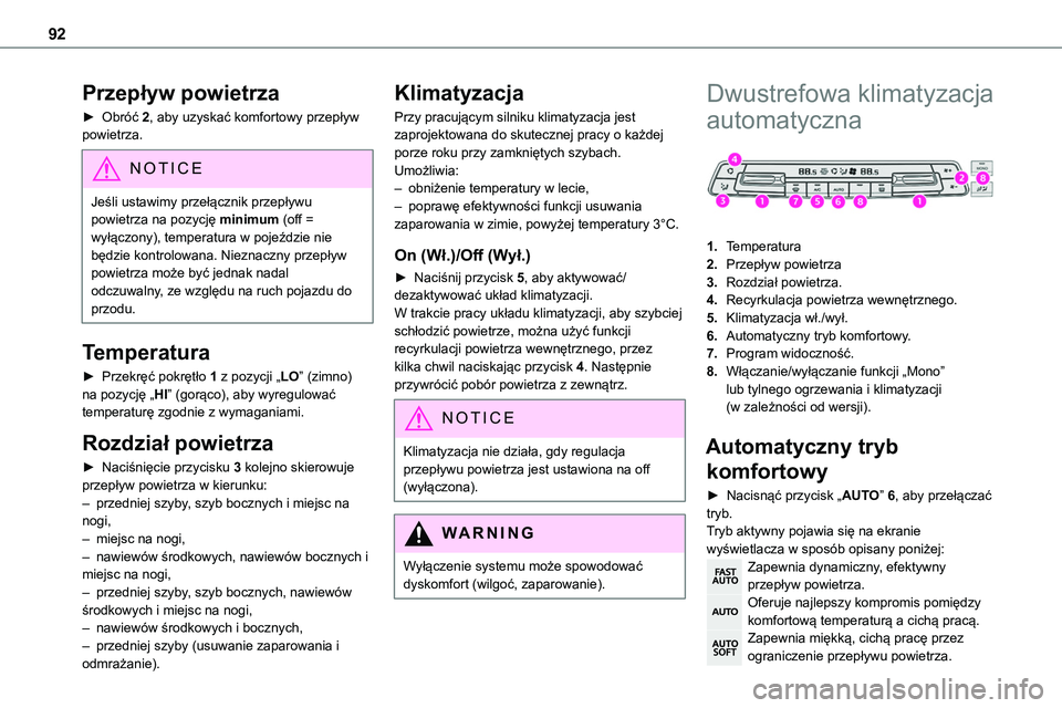 TOYOTA PROACE VERSO 2023 Instrukcja obsługi (in Polish) 92
Przepływ powietrza
► Obróć 2, aby uzyskać komfortowy przepływ powietrza.
NOTIC E
Jeśli ustawimy przełącznik przepływu powietrza na pozycję minimum (off = wyłączony), temperatura w poj TOYOTA PROACE VERSO 2023 Instrukcja obsługi (in Polish) 92
Przepływ powietrza
► Obróć 2, aby uzyskać komfortowy przepływ powietrza.
NOTIC E
Jeśli ustawimy przełącznik przepływu powietrza na pozycję minimum (off = wyłączony), temperatura w poj