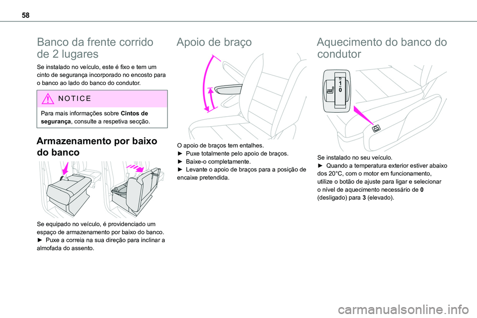 TOYOTA PROACE VERSO 2023 Manual de utilização (in Portuguese) 58
Banco da frente corrido
de 2 lugares
Se instalado no veículo, este é fixo e tem um cinto de segurança incorporado no encosto para o banco ao lado do banco do condutor.
NOTIC E
Para mais informa TOYOTA PROACE VERSO 2023 Manual de utilização (in Portuguese) 58
Banco da frente corrido
de 2 lugares
Se instalado no veículo, este é fixo e tem um cinto de segurança incorporado no encosto para o banco ao lado do banco do condutor.
NOTIC E
Para mais informa