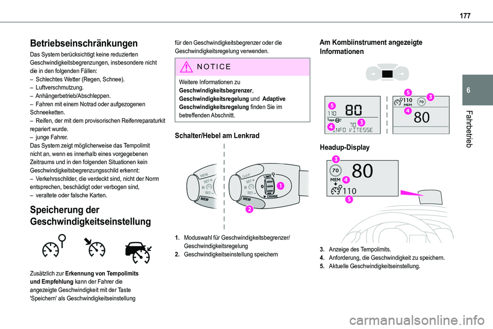 TOYOTA PROACE VERSO EV 2024 Betriebsanleitungen (in German) 177
Fahrbetrieb
6
Betriebseinschränkungen
Das System berücksichtigt keine reduzierten Geschwindigkeitsbegrenzungen, insbesondere nicht die in den folgenden Fällen:– Schlechtes Wetter (Regen, Schn TOYOTA PROACE VERSO EV 2024 Betriebsanleitungen (in German) 177
Fahrbetrieb
6
Betriebseinschränkungen
Das System berücksichtigt keine reduzierten Geschwindigkeitsbegrenzungen, insbesondere nicht die in den folgenden Fällen:– Schlechtes Wetter (Regen, Schn