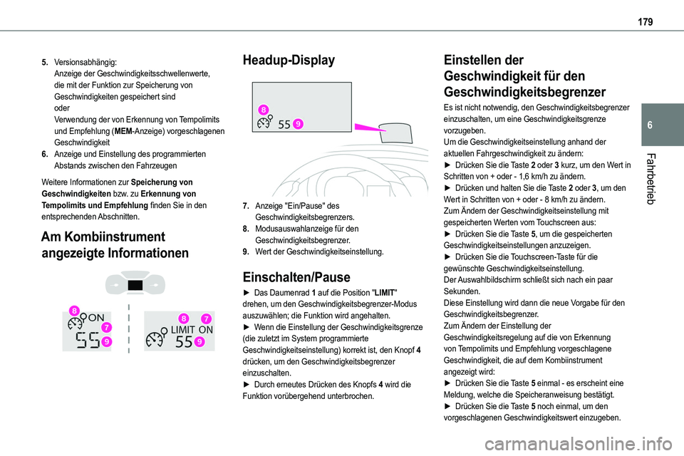 TOYOTA PROACE VERSO EV 2024 Betriebsanleitungen (in German) 179
Fahrbetrieb
6
5.Versionsabhängig:Anzeige der Geschwindigkeitsschwellenwerte, die mit der Funktion zur Speicherung von Geschwindigkeiten gespeichert sindoderVerwendung der von Erkennung von Tempol TOYOTA PROACE VERSO EV 2024 Betriebsanleitungen (in German) 179
Fahrbetrieb
6
5.Versionsabhängig:Anzeige der Geschwindigkeitsschwellenwerte, die mit der Funktion zur Speicherung von Geschwindigkeiten gespeichert sindoderVerwendung der von Erkennung von Tempol