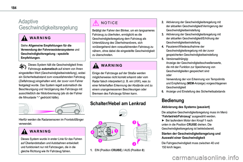 TOYOTA PROACE VERSO EV 2024 Betriebsanleitungen (in German) 184
Adaptive
Geschwindigkeitsregelung
WARNI NG
Siehe Allgemeine Empfehlungen für die Verwendung der Fahrerassistenzsysteme und Geschwindigkeitsregelung - spezielle
Empfehlungen.
Dieses System hält TOYOTA PROACE VERSO EV 2024 Betriebsanleitungen (in German) 184
Adaptive
Geschwindigkeitsregelung
WARNI NG
Siehe Allgemeine Empfehlungen für die Verwendung der Fahrerassistenzsysteme und Geschwindigkeitsregelung - spezielle
Empfehlungen.
Dieses System hält