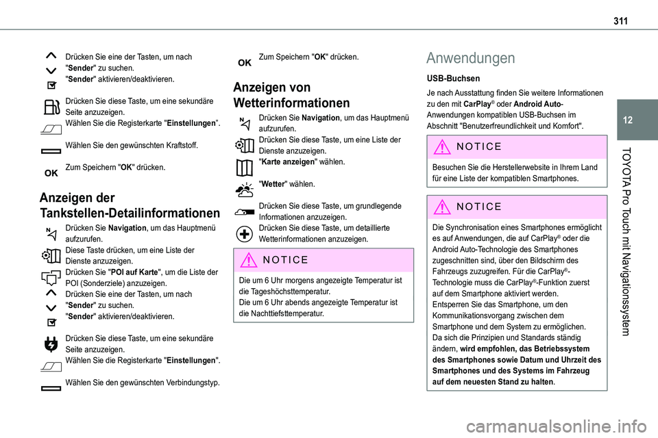 TOYOTA PROACE VERSO EV 2024 Betriebsanleitungen (in German) 3 11
TOYOTA Pro Touch mit Navigationssystem
12
Drücken Sie eine der Tasten, um nach "Sender" zu suchen."Sender" aktivieren/deaktivieren.
Drücken Sie diese Taste, um eine sekundäre TOYOTA PROACE VERSO EV 2024 Betriebsanleitungen (in German) 3 11
TOYOTA Pro Touch mit Navigationssystem
12
Drücken Sie eine der Tasten, um nach "Sender" zu suchen."Sender" aktivieren/deaktivieren.
Drücken Sie diese Taste, um eine sekundäre