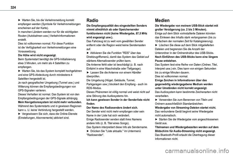 TOYOTA PROACE VERSO EV 2024  Betriebsanleitungen (in German) 324
► Warten Sie, bis die Verkehrsmeldung korrekt empfangen werden (Symbole für Verkehrsmeldungen erscheinen auf der Karte).In manchen Ländern werden nur für die wichtigsten Routen (Autobahnen us