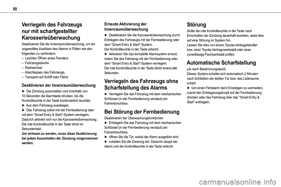 TOYOTA PROACE VERSO EV 2024 Betriebsanleitungen (in German) 50
Verriegeln des Fahrzeugs
nur mit scharfgestellter
Karosserieüberwachung
Deaktivieren Sie die Innenraumüberwachung, um ein ungewolltes Auslösen des Alarms in Fällen wie den folgenden zu verhin TOYOTA PROACE VERSO EV 2024 Betriebsanleitungen (in German) 50
Verriegeln des Fahrzeugs
nur mit scharfgestellter
Karosserieüberwachung
Deaktivieren Sie die Innenraumüberwachung, um ein ungewolltes Auslösen des Alarms in Fällen wie den folgenden zu verhin