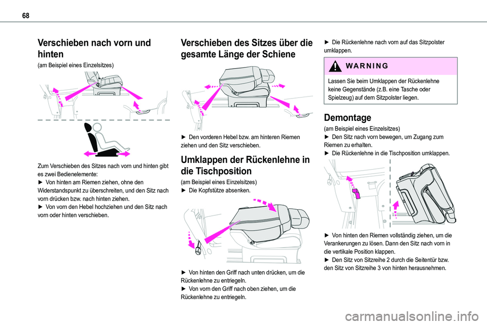 TOYOTA PROACE VERSO EV 2024 Betriebsanleitungen (in German) 68
Verschieben nach vorn und
hinten
(am Beispiel eines Einzelsitzes)
Zum Verschieben des Sitzes nach vorn und hinten gibt es zwei Bedienelemente:► Von hinten am Riemen ziehen, ohne den Widerstan TOYOTA PROACE VERSO EV 2024 Betriebsanleitungen (in German) 68
Verschieben nach vorn und
hinten
(am Beispiel eines Einzelsitzes)
Zum Verschieben des Sitzes nach vorn und hinten gibt es zwei Bedienelemente:► Von hinten am Riemen ziehen, ohne den Widerstan