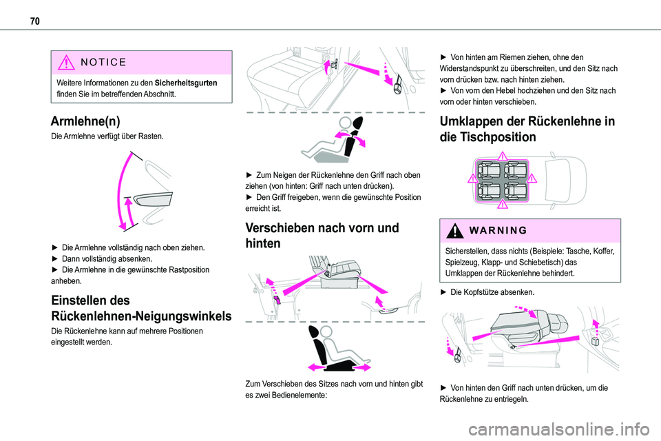 TOYOTA PROACE VERSO EV 2024 Betriebsanleitungen (in German) 70
NOTIC E
Weitere Informationen zu den Sicherheitsgurten finden Sie im betreffenden Abschnitt.
Armlehne(n)
Die Armlehne verfügt über Rasten.
► Die Armlehne vollständig nach oben ziehen.► Da TOYOTA PROACE VERSO EV 2024 Betriebsanleitungen (in German) 70
NOTIC E
Weitere Informationen zu den Sicherheitsgurten finden Sie im betreffenden Abschnitt.
Armlehne(n)
Die Armlehne verfügt über Rasten.
► Die Armlehne vollständig nach oben ziehen.► Da
