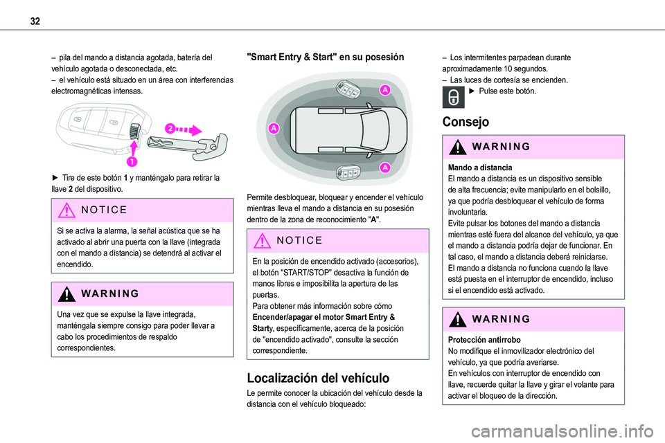 TOYOTA PROACE VERSO EV 2024 Manual del propietario (in Spanish) 32
– pila del mando a distancia agotada, batería del vehículo agotada o desconectada, etc.– el vehículo está situado en un área con interferencias electromagnéticas intensas.
► Tire de TOYOTA PROACE VERSO EV 2024 Manual del propietario (in Spanish) 32
– pila del mando a distancia agotada, batería del vehículo agotada o desconectada, etc.– el vehículo está situado en un área con interferencias electromagnéticas intensas.
► Tire de
