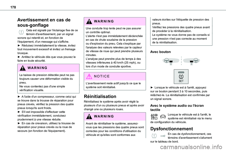 TOYOTA PROACE VERSO EV 2024  Manuel du propriétaire (in French) 178
Avertissement en cas de 
sous-gonflage
Cela est signalé par l'éclairage fixe de ce témoin d'avertissement, par un signal sonore qui retentit et, en fonction de l'équipement, d'