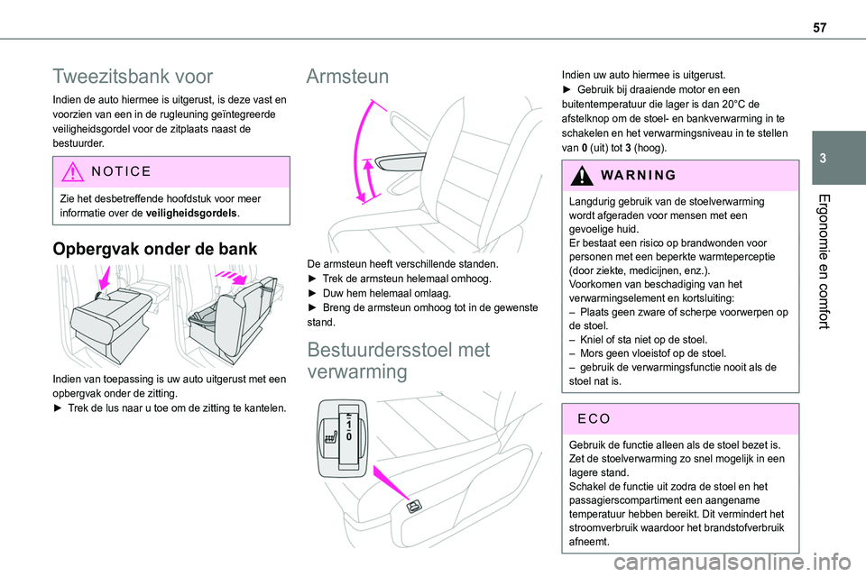 TOYOTA PROACE VERSO EV 2024 Instructieboekje (in Dutch) 57
Ergonomie en comfort
3
Tweezitsbank voor
Indien de auto hiermee is uitgerust, is deze vast en voorzien van een in de rugleuning geïntegreerde veiligheidsgordel voor de zitplaats naast de bestuurde TOYOTA PROACE VERSO EV 2024 Instructieboekje (in Dutch) 57
Ergonomie en comfort
3
Tweezitsbank voor
Indien de auto hiermee is uitgerust, is deze vast en voorzien van een in de rugleuning geïntegreerde veiligheidsgordel voor de zitplaats naast de bestuurde