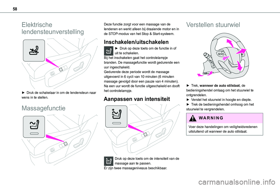 TOYOTA PROACE VERSO EV 2024 Instructieboekje (in Dutch) 58
Elektrische
lendensteunverstelling
► Druk de schakelaar in om de lendensteun naar wens in te stellen.
Massagefunctie
Deze functie zorgt voor een massage van de lendenen en werkt alleen bij TOYOTA PROACE VERSO EV 2024 Instructieboekje (in Dutch) 58
Elektrische
lendensteunverstelling
► Druk de schakelaar in om de lendensteun naar wens in te stellen.
Massagefunctie
Deze functie zorgt voor een massage van de lendenen en werkt alleen bij