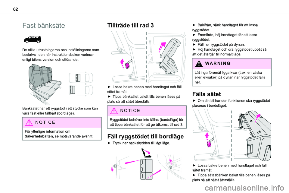 TOYOTA PROACE VERSO EV 2024 Bruksanvisningar (in Swedish) 62
Fast bänksäte
De olika utrustningarna och inställningarna som beskrivs i den här instruktionsboken varierar enligt bilens version och utförande.
Bänksätet har ett ryggstöd i ett styck TOYOTA PROACE VERSO EV 2024 Bruksanvisningar (in Swedish) 62
Fast bänksäte
De olika utrustningarna och inställningarna som beskrivs i den här instruktionsboken varierar enligt bilens version och utförande.
Bänksätet har ett ryggstöd i ett styck
