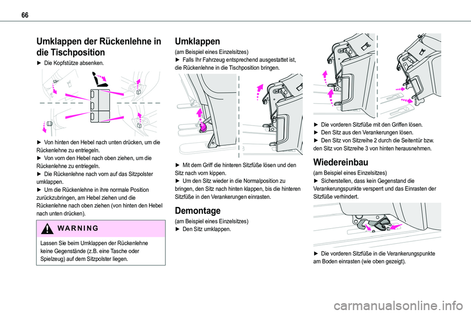 TOYOTA PROACE VERSO EV 2023 Betriebsanleitungen (in German) 66
Umklappen der Rückenlehne in
die Tischposition
► Die Kopfstütze absenken.
► Von hinten den Hebel nach unten drücken, um die Rückenlehne zu entriegeln.► Von vorn den Hebel nach oben zi TOYOTA PROACE VERSO EV 2023 Betriebsanleitungen (in German) 66
Umklappen der Rückenlehne in
die Tischposition
► Die Kopfstütze absenken.
► Von hinten den Hebel nach unten drücken, um die Rückenlehne zu entriegeln.► Von vorn den Hebel nach oben zi