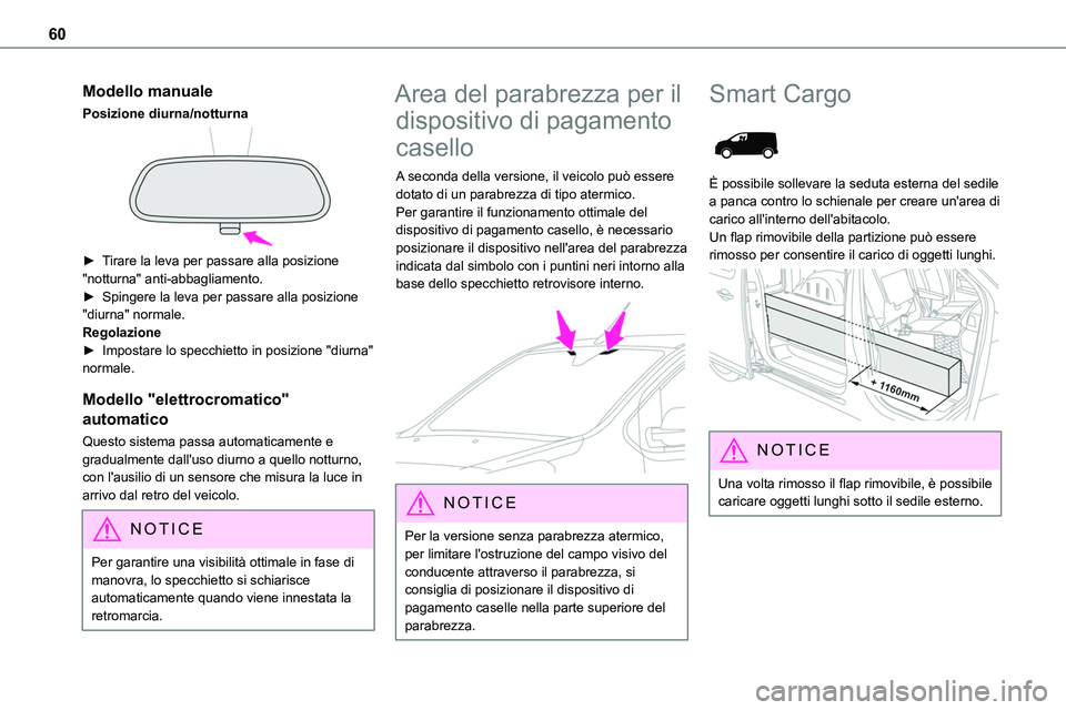 TOYOTA PROACE VERSO EV 2023 Manuale duso (in Italian) 60
Modello manuale
Posizione diurna/notturna
► Tirare la leva per passare alla posizione "notturna" anti-abbagliamento.► Spingere la leva per passare alla posizione "diurna" no TOYOTA PROACE VERSO EV 2023 Manuale duso (in Italian) 60
Modello manuale
Posizione diurna/notturna
► Tirare la leva per passare alla posizione "notturna" anti-abbagliamento.► Spingere la leva per passare alla posizione "diurna" no
