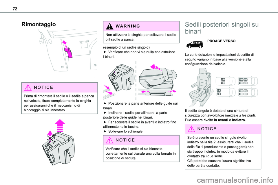 TOYOTA PROACE VERSO EV 2023 Manuale duso (in Italian) 72
Rimontaggio
NOTIC E
Prima di rimontare il sedile o il sedile a panca nel veicolo, tirare completamente la cinghia per assicurarsi che il meccanismo di bloccaggio si sia innestato.
WARNI NG
N TOYOTA PROACE VERSO EV 2023 Manuale duso (in Italian) 72
Rimontaggio
NOTIC E
Prima di rimontare il sedile o il sedile a panca nel veicolo, tirare completamente la cinghia per assicurarsi che il meccanismo di bloccaggio si sia innestato.
WARNI NG
N