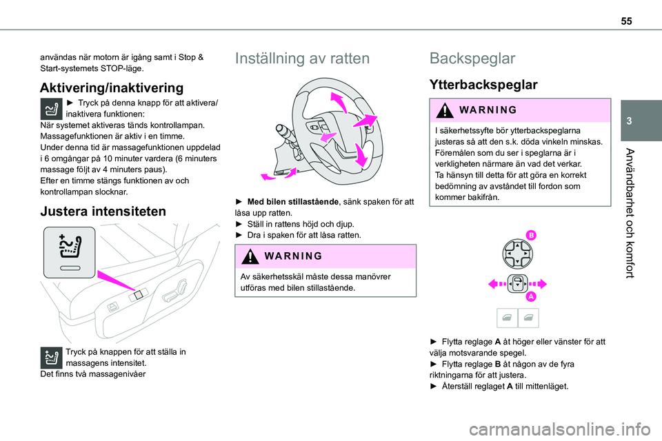 TOYOTA PROACE VERSO EV 2023 Bruksanvisningar (in Swedish) 55
Användbarhet och komfort
3
användas när motorn är igång samt i Stop & Start-systemets STOP-läge.
Aktivering/inaktivering
► Tryck på denna knapp för att aktivera/inaktivera funktionen:När TOYOTA PROACE VERSO EV 2023 Bruksanvisningar (in Swedish) 55
Användbarhet och komfort
3
användas när motorn är igång samt i Stop & Start-systemets STOP-läge.
Aktivering/inaktivering
► Tryck på denna knapp för att aktivera/inaktivera funktionen:När