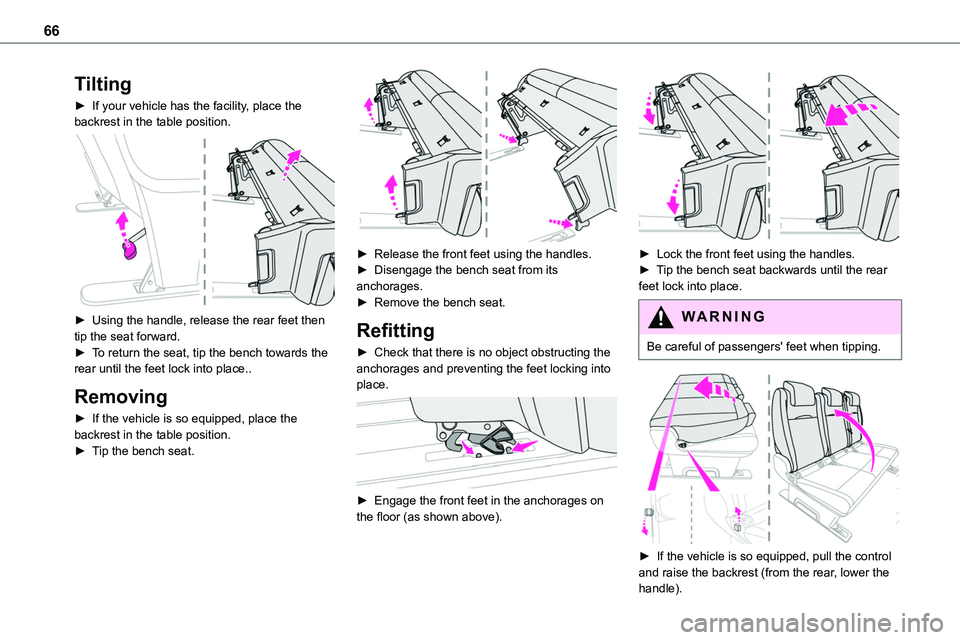 TOYOTA PROACE VERSO EV 2022 Repair Manual 66
Tilting
â–º If your vehicle has the facility, place the backrest in the table position.
â–º Using the handle, release the rear feet then tip the seat forward.â–º To return the seat, tip the benc TOYOTA PROACE VERSO EV 2022 Repair Manual 66
Tilting
â–º If your vehicle has the facility, place the backrest in the table position.
â–º Using the handle, release the rear feet then tip the seat forward.â–º To return the seat, tip the benc