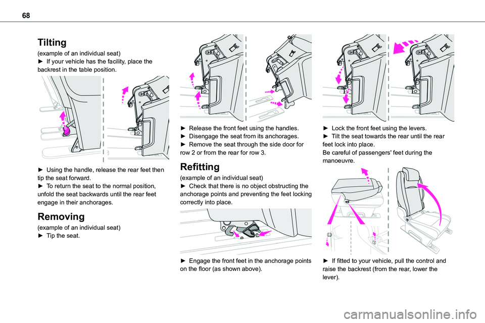 TOYOTA PROACE VERSO EV 2022 Repair Manual 68
Tilting
(example of an individual seat)â–º If your vehicle has the facility, place the backrest in the table position.
â–º Using the handle, release the rear feet then tip the seat forward.â–º T TOYOTA PROACE VERSO EV 2022 Repair Manual 68
Tilting
(example of an individual seat)â–º If your vehicle has the facility, place the backrest in the table position.
â–º Using the handle, release the rear feet then tip the seat forward.â–º T