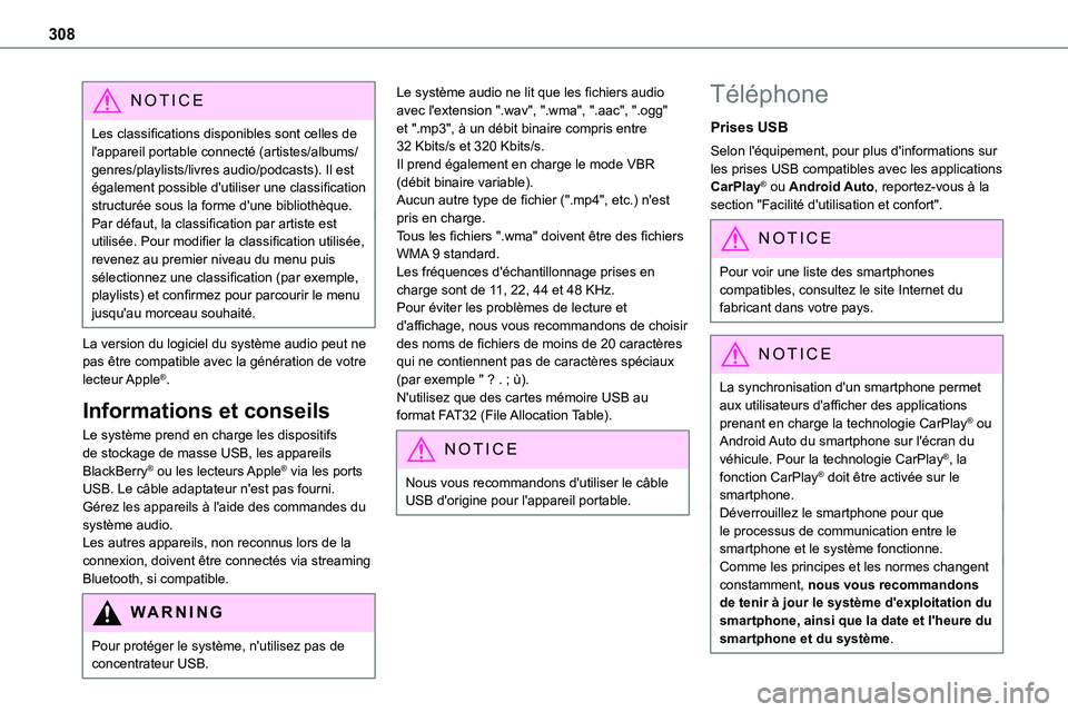 TOYOTA PROACE VERSO EV 2022 Manuel du propriétaire (in French) 308
NOTIC E
Les classifications disponibles sont celles de l'appareil portable connecté (artistes/albums/genres/playlists/livres audio/podcasts). Il est également possible d'utiliser une cla TOYOTA PROACE VERSO EV 2022 Manuel du propriétaire (in French) 308
NOTIC E
Les classifications disponibles sont celles de l'appareil portable connecté (artistes/albums/genres/playlists/livres audio/podcasts). Il est également possible d'utiliser une cla
