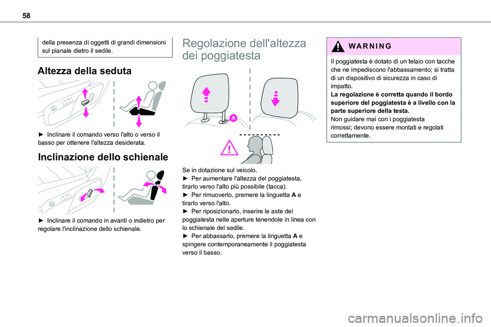 TOYOTA PROACE VERSO EV 2022 Manuale duso (in Italian) 58
della presenza di oggetti di grandi dimensioni sul pianale dietro il sedile.
Altezza della seduta
► Inclinare il comando verso l'alto o verso il basso per ottenere l'altezza desiderata TOYOTA PROACE VERSO EV 2022 Manuale duso (in Italian) 58
della presenza di oggetti di grandi dimensioni sul pianale dietro il sedile.
Altezza della seduta
► Inclinare il comando verso l'alto o verso il basso per ottenere l'altezza desiderata