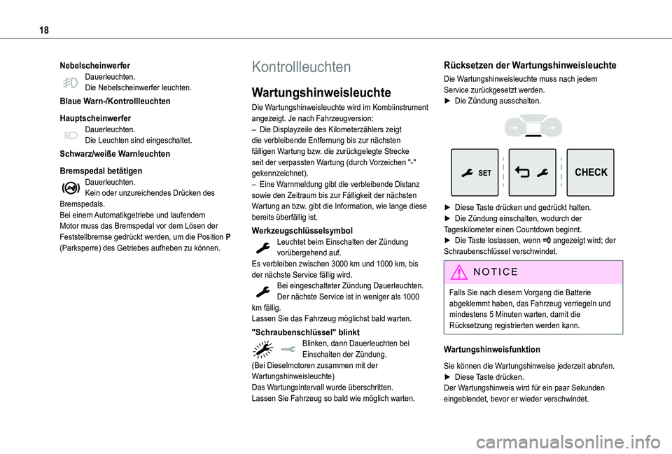 TOYOTA PROACE VERSO EV 2020 Betriebsanleitungen (in German) 18
NebelscheinwerferDauerleuchten.Die Nebelscheinwerfer leuchten.
Blaue Warn-/Kontrollleuchten
HauptscheinwerferDauerleuchten.Die Leuchten sind eingeschaltet.
Schwarz/weiße Warnleuchten
Bremspedal be TOYOTA PROACE VERSO EV 2020 Betriebsanleitungen (in German) 18
NebelscheinwerferDauerleuchten.Die Nebelscheinwerfer leuchten.
Blaue Warn-/Kontrollleuchten
HauptscheinwerferDauerleuchten.Die Leuchten sind eingeschaltet.
Schwarz/weiße Warnleuchten
Bremspedal be