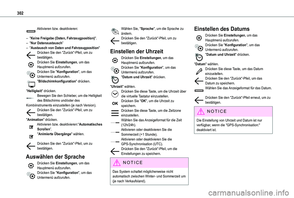 TOYOTA PROACE VERSO EV 2020 Betriebsanleitungen (in German) 302
Aktivieren bzw. deaktivieren:
– "Keine Freigabe (Daten, Fahrzeugposition)".– "Nur Datenaustausch”– "Austausch von Daten und Fahrzeugposition"Drücken Sie den "Zur TOYOTA PROACE VERSO EV 2020 Betriebsanleitungen (in German) 302
Aktivieren bzw. deaktivieren:
– "Keine Freigabe (Daten, Fahrzeugposition)".– "Nur Datenaustausch”– "Austausch von Daten und Fahrzeugposition"Drücken Sie den "Zur