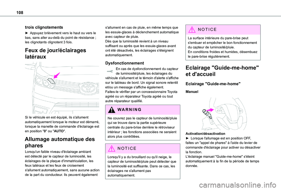 TOYOTA PROACE VERSO EV 2020 Manuel du propriétaire (in French) 108
trois clignotements
► Appuyez brièvement vers le haut ou vers le bas, sans aller au-delà du point de résistance ; les clignotants clignotent 3 fois.
Feux de jour/éclairages
latéraux
Si TOYOTA PROACE VERSO EV 2020 Manuel du propriétaire (in French) 108
trois clignotements
► Appuyez brièvement vers le haut ou vers le bas, sans aller au-delà du point de résistance ; les clignotants clignotent 3 fois.
Feux de jour/éclairages
latéraux
Si