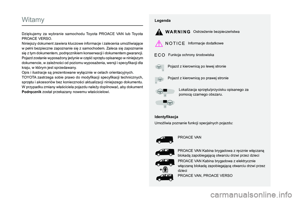 TOYOTA PROACE VERSO EV 2020 Instrukcja obsługi (in Polish)
Witamy
002700330031004C0051004C0048004D0056005D005C005A00030056004C010A0003000300470052004E00580050004800510057004800500003003300470052004E005800500048 TOYOTA PROACE VERSO EV 2020 Instrukcja obsługi (in Polish)
Witamy
002700330031004C0051004C0048004D0056005D005C005A00030056004C010A0003000300470052004E00580050004800510057004800500003003300470052004E005800500048