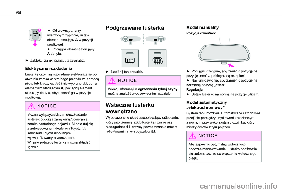 TOYOTA PROACE VERSO EV 2020 Instrukcja obsługi (in Polish) 64
► Od wewnątrz, przy włączonym zapłonie, ustaw element sterujący A w pozycji środkowej.► Pociągnij element sterujący A do tyłu.
► Zablokuj zamki pojazdu z zewnątrz.
Elektryczne rozk TOYOTA PROACE VERSO EV 2020 Instrukcja obsługi (in Polish) 64
► Od wewnątrz, przy włączonym zapłonie, ustaw element sterujący A w pozycji środkowej.► Pociągnij element sterujący A do tyłu.
► Zablokuj zamki pojazdu z zewnątrz.
Elektryczne rozk