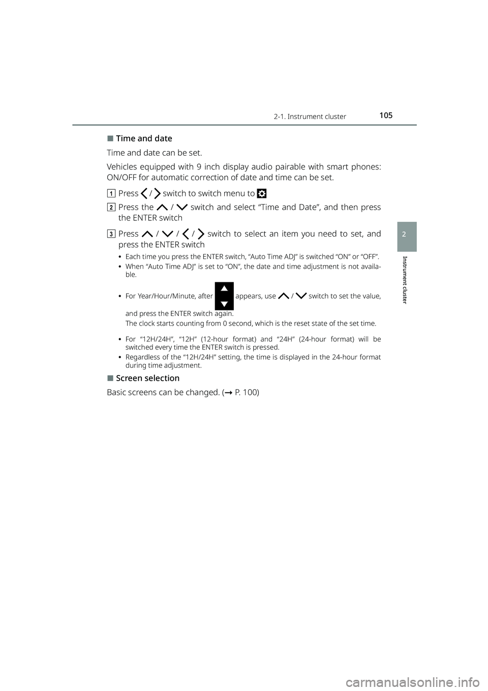TOYOTA RAIZE 2023 Owners Manual 1052-1. Instrument cluster
RAIZE_OM_General_BZ358E
Instrument cluster
2
⬛Time and date
Time and date can be set.
Vehicles equipped with 9 inch display audio pairable with smart phones:
ON/OFF for au TOYOTA RAIZE 2023 Owners Manual 1052-1. Instrument cluster
RAIZE_OM_General_BZ358E
Instrument cluster
2
⬛Time and date
Time and date can be set.
Vehicles equipped with 9 inch display audio pairable with smart phones:
ON/OFF for au