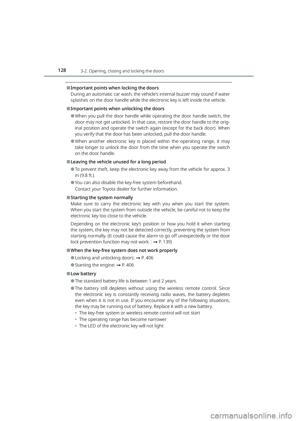 TOYOTA RAIZE 2023 User Guide 1283-2. Opening, closing and locking the doors
RAIZE_OM_General_BZ358E
⬛Important points when locking the doors
During an automatic car wash, the vehicl e’s internal buzzer may sound if water
spla TOYOTA RAIZE 2023 User Guide 1283-2. Opening, closing and locking the doors
RAIZE_OM_General_BZ358E
⬛Important points when locking the doors
During an automatic car wash, the vehicl e’s internal buzzer may sound if water
spla