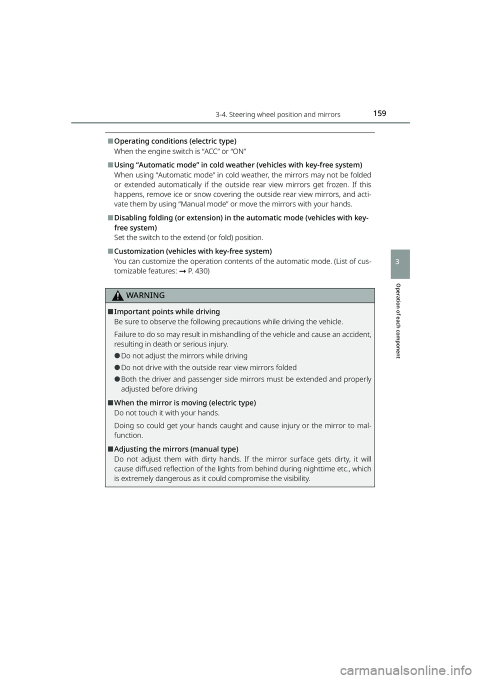 TOYOTA RAIZE 2023 Owners Guide 1593-4. Steering wheel position and mirrors
RAIZE_OM_General_BZ358E
Operation of each component
3
⬛Operating conditions (electric type)
When the engine switch is “ACC” or “ON”
⬛Using “Au TOYOTA RAIZE 2023 Owners Guide 1593-4. Steering wheel position and mirrors
RAIZE_OM_General_BZ358E
Operation of each component
3
⬛Operating conditions (electric type)
When the engine switch is “ACC” or “ON”
⬛Using “Au