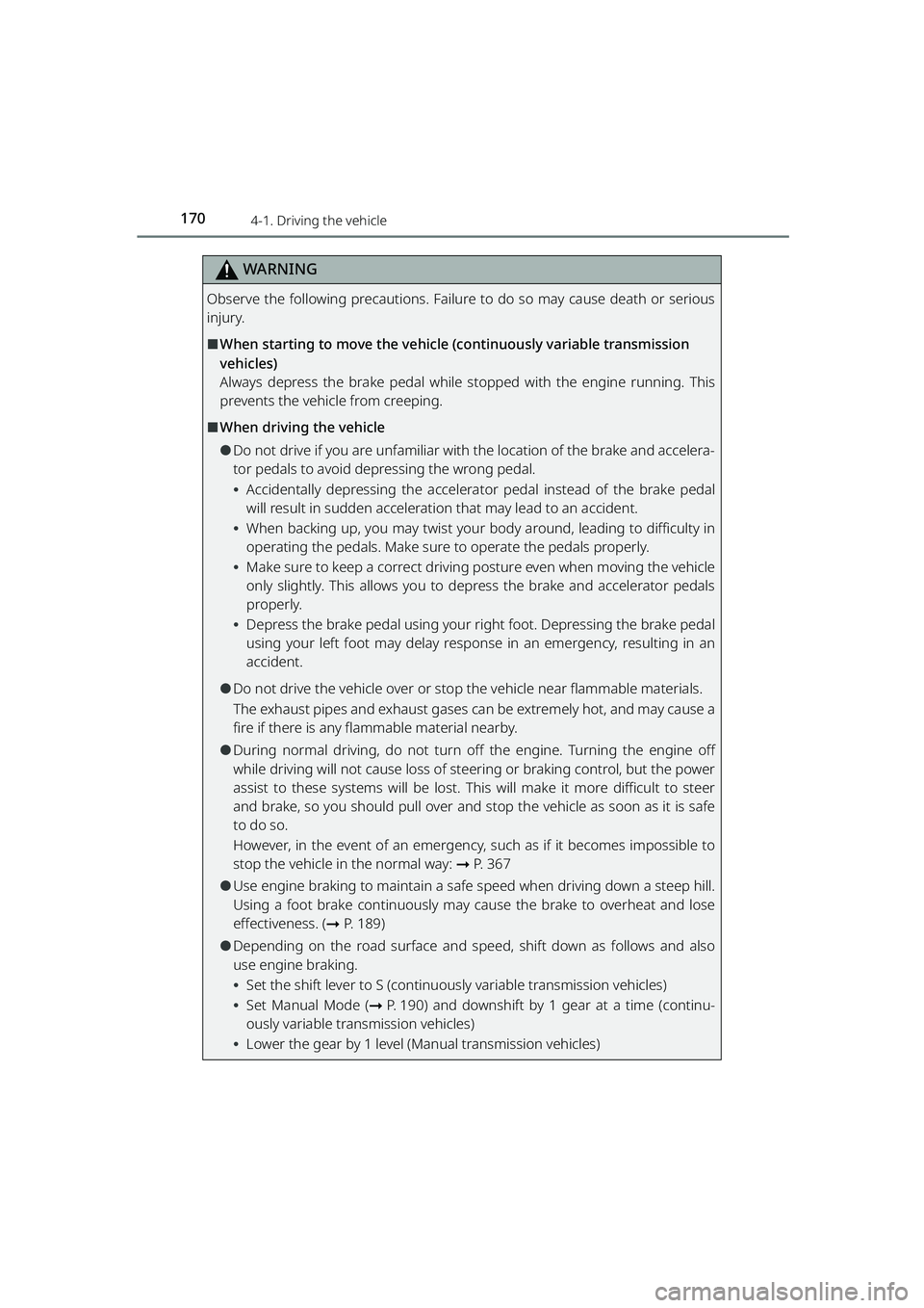 TOYOTA RAIZE 2023 User Guide 1704-1. Driving the vehicle
RAIZE_OM_General_BZ358E
WARNING
Observe the following precautions. Failure to do so may cause death or serious
injury.
⬛When starting to move the vehicle (continuously v TOYOTA RAIZE 2023 User Guide 1704-1. Driving the vehicle
RAIZE_OM_General_BZ358E
WARNING
Observe the following precautions. Failure to do so may cause death or serious
injury.
⬛When starting to move the vehicle (continuously v
