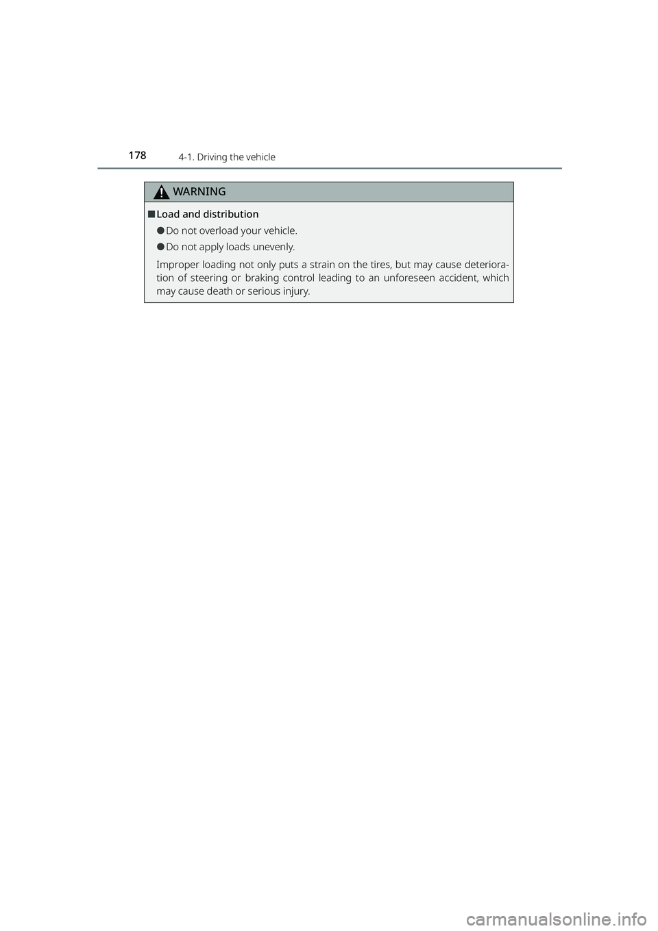 TOYOTA RAIZE 2023 Owners Manual 1784-1. Driving the vehicle
RAIZE_OM_General_BZ358E
WARNING
⬛Load and distribution
⚫Do not overload your vehicle.
⚫Do not apply loads unevenly.
Improper loading not only puts a strain on the tir TOYOTA RAIZE 2023 Owners Manual 1784-1. Driving the vehicle
RAIZE_OM_General_BZ358E
WARNING
⬛Load and distribution
⚫Do not overload your vehicle.
⚫Do not apply loads unevenly.
Improper loading not only puts a strain on the tir