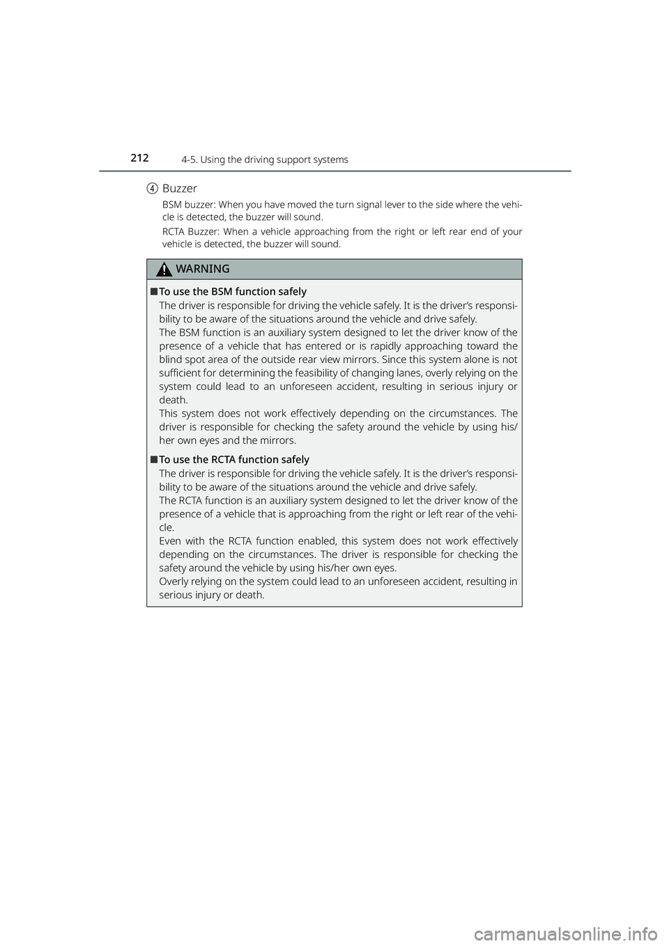 TOYOTA RAIZE 2023 Owners Manual 2124-5. Using the driving support systems
RAIZE_OM_General_BZ358E
dBuzzer
BSM buzzer: When you have moved the turn signal lever to the side where the vehi-
cle is detected, the buzzer will sound.
RCTA TOYOTA RAIZE 2023 Owners Manual 2124-5. Using the driving support systems
RAIZE_OM_General_BZ358E
dBuzzer
BSM buzzer: When you have moved the turn signal lever to the side where the vehi-
cle is detected, the buzzer will sound.
RCTA