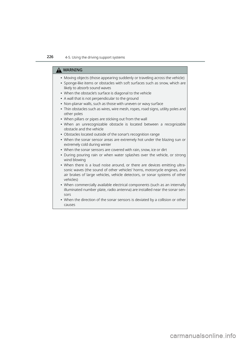 TOYOTA RAIZE 2023 Owners Manual 2264-5. Using the driving support systems
RAIZE_OM_General_BZ358E
WARNING
⦁Moving objects (those appearing sudd enly or traveling across the vehicle)
⦁ Sponge-like items or obstacles with soft sur TOYOTA RAIZE 2023 Owners Manual 2264-5. Using the driving support systems
RAIZE_OM_General_BZ358E
WARNING
⦁Moving objects (those appearing sudd enly or traveling across the vehicle)
⦁ Sponge-like items or obstacles with soft sur