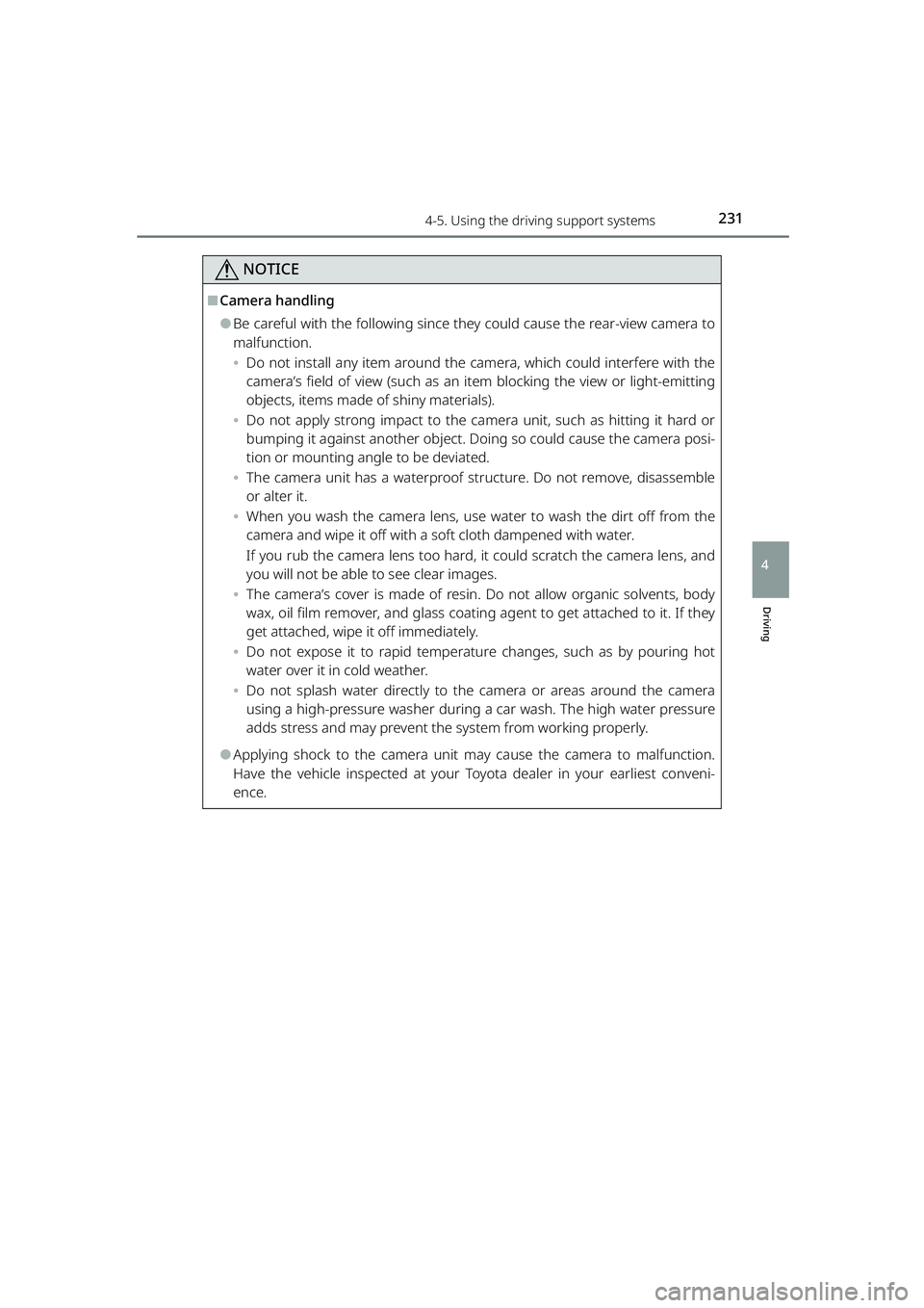TOYOTA RAIZE 2023 Owners Manual 2314-5. Using the driving support systems
RAIZE_OM_General_BZ358E
Driving
4
NOTICE
⬛Camera handling
⚫Be careful with the following since they could cause the rear-view camera to
malfunction.
⦁Do TOYOTA RAIZE 2023 Owners Manual 2314-5. Using the driving support systems
RAIZE_OM_General_BZ358E
Driving
4
NOTICE
⬛Camera handling
⚫Be careful with the following since they could cause the rear-view camera to
malfunction.
⦁Do