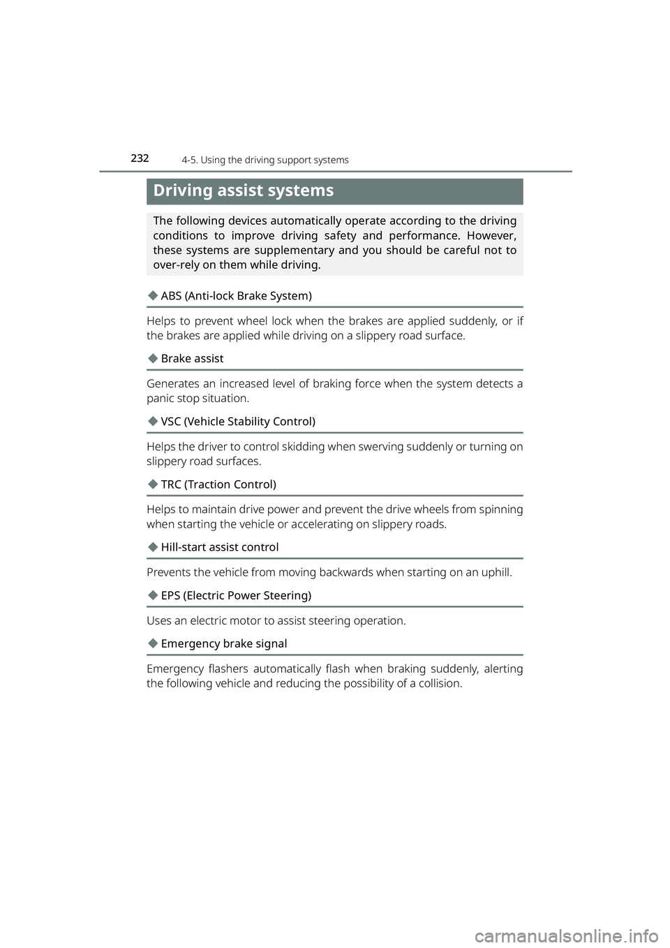 TOYOTA RAIZE 2023 Owners Manual 2324-5. Using the driving support systems
RAIZE_OM_General_BZ358E
Driving assist systems
The following devices automatically operate according to the driving
conditions to improve driving safety and p TOYOTA RAIZE 2023 Owners Manual 2324-5. Using the driving support systems
RAIZE_OM_General_BZ358E
Driving assist systems
The following devices automatically operate according to the driving
conditions to improve driving safety and p