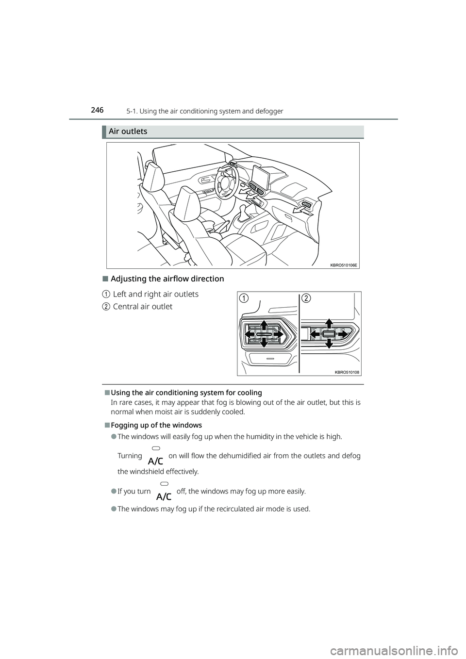 TOYOTA RAIZE 2023 Owners Manual 2465-1. Using the air conditioning system and defogger
RAIZE_OM_General_BZ358E
Air outlets
⬛Adjusting the airflow direction
a Left and right air outlets
b Central air outlet
⬛Using the air conditi TOYOTA RAIZE 2023 Owners Manual 2465-1. Using the air conditioning system and defogger
RAIZE_OM_General_BZ358E
Air outlets
⬛Adjusting the airflow direction
a Left and right air outlets
b Central air outlet
⬛Using the air conditi