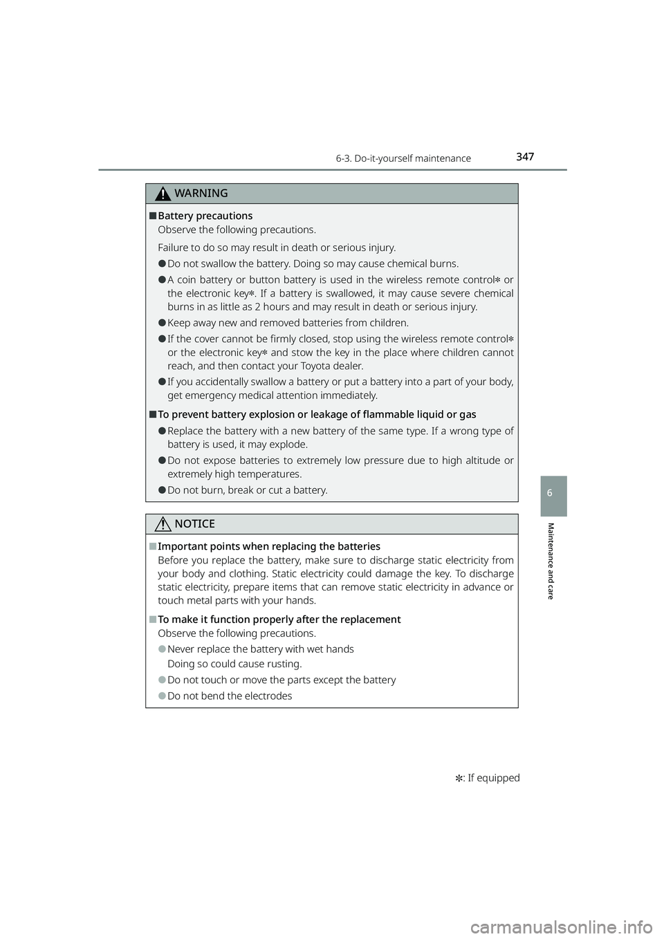 TOYOTA RAIZE 2023 Owners Manual 3476-3. Do-it-yourself maintenance
RAIZE_OM_General_BZ358E✽
: If equipped
Maintenance and care
6
WARNING
⬛Battery precautions
Observe the following precautions.
Failure to do so may result in deat TOYOTA RAIZE 2023 Owners Manual 3476-3. Do-it-yourself maintenance
RAIZE_OM_General_BZ358E✽
: If equipped
Maintenance and care
6
WARNING
⬛Battery precautions
Observe the following precautions.
Failure to do so may result in deat