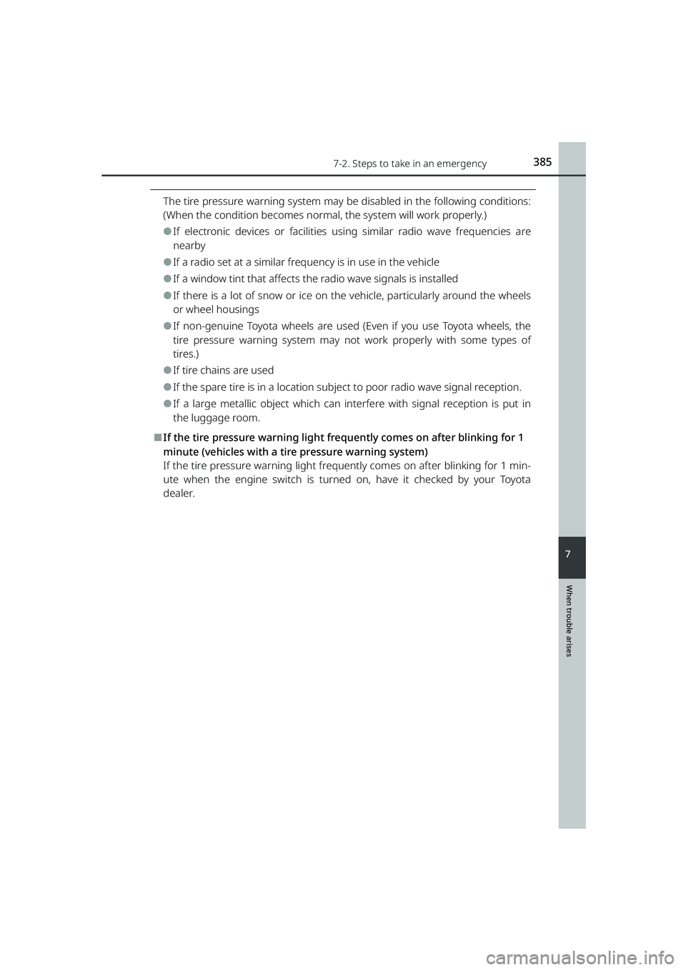 TOYOTA RAIZE 2023 Owners Guide 3857-2. Steps to take in an emergency
RAIZE_OM_General_BZ358E
When trouble arises
7
The tire pressure warning system may be disabled in the following conditions:
(When the condition becomes normal, t TOYOTA RAIZE 2023 Owners Guide 3857-2. Steps to take in an emergency
RAIZE_OM_General_BZ358E
When trouble arises
7
The tire pressure warning system may be disabled in the following conditions:
(When the condition becomes normal, t