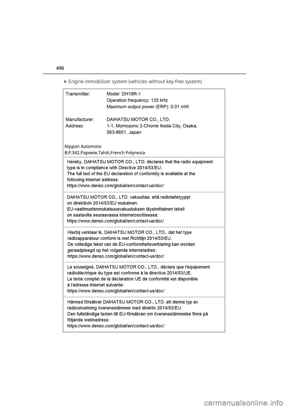TOYOTA RAIZE 2023 Owners Manual 496
RAIZE_OM_General_BZ358E
▶Engine immobilizer system (vehicles without key-free system)
Nippon Automoto
B.P.342,Papeete,Tahit i,French Polynesia
RAIZE_OM_General_BZ358E.book 496 ページ 20 TOYOTA RAIZE 2023 Owners Manual 496
RAIZE_OM_General_BZ358E
▶Engine immobilizer system (vehicles without key-free system)
Nippon Automoto
B.P.342,Papeete,Tahit i,French Polynesia
RAIZE_OM_General_BZ358E.book 496 ページ 20