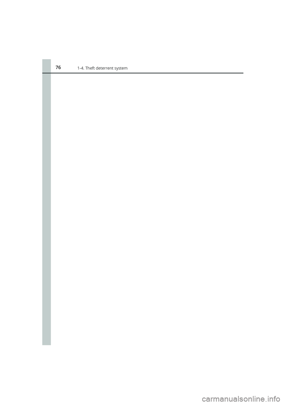 TOYOTA RAIZE 2023 Manual PDF 761-4. Theft deterrent system
RAIZE_OM_General_BZ358E
RAIZE_OM_General_BZ358E.book 76 ページ 2022年5月17日 火曜日 午後1時59分 TOYOTA RAIZE 2023 Manual PDF 761-4. Theft deterrent system
RAIZE_OM_General_BZ358E
RAIZE_OM_General_BZ358E.book 76 ページ 2022年5月17日 火曜日 午後1時59分