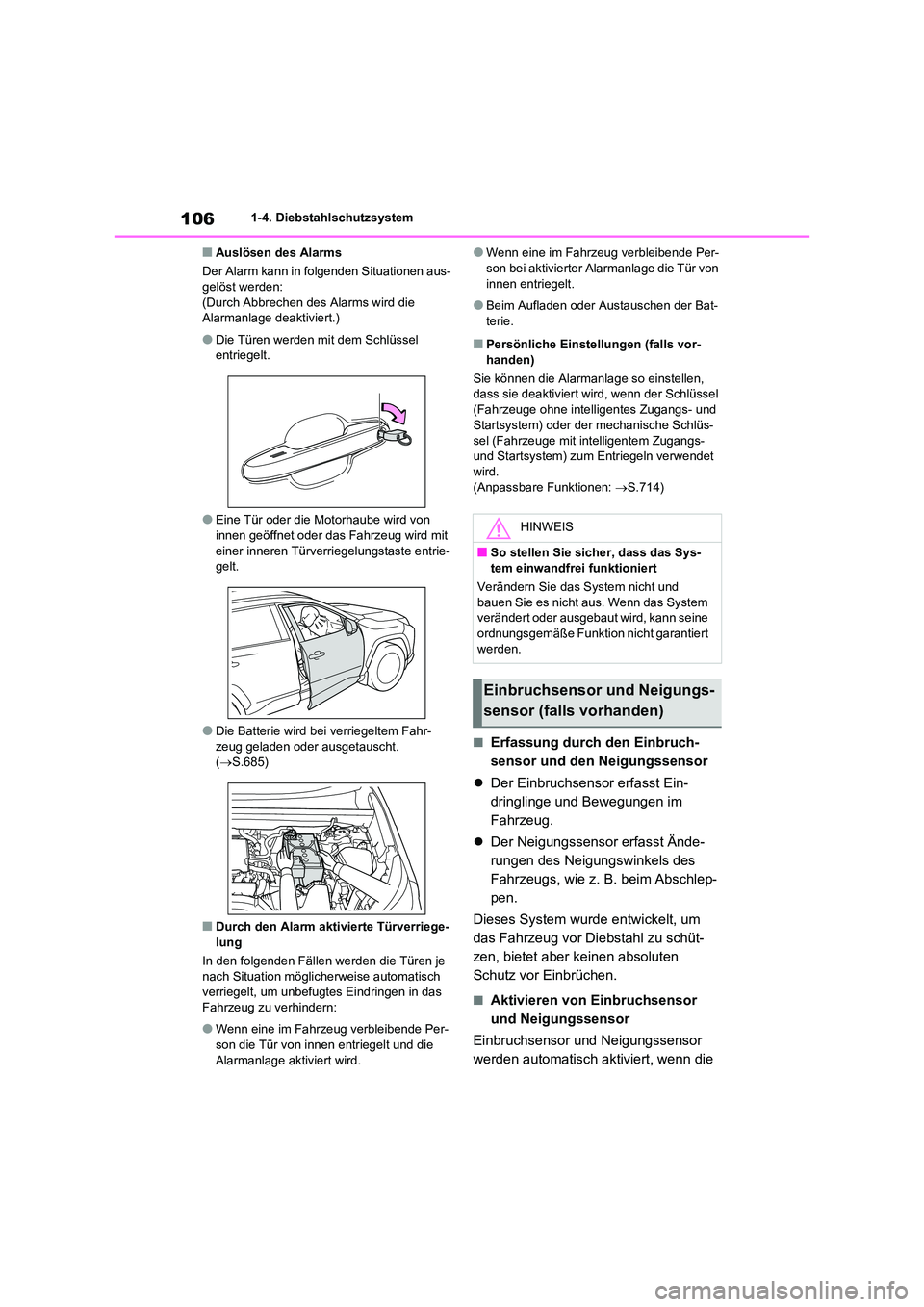 TOYOTA RAV4 2021 Betriebsanleitungen (in German) 1061-4. Diebstahlschutzsystem
■Auslösen des Alarms
Der Alarm kann in folgenden Situationen aus- gelöst werden:
(Durch Abbrechen des Alarms wird die
Alarmanlage deaktiviert.)
●Die Türen werde TOYOTA RAV4 2021 Betriebsanleitungen (in German) 1061-4. Diebstahlschutzsystem
■Auslösen des Alarms
Der Alarm kann in folgenden Situationen aus- gelöst werden:
(Durch Abbrechen des Alarms wird die
Alarmanlage deaktiviert.)
●Die Türen werde