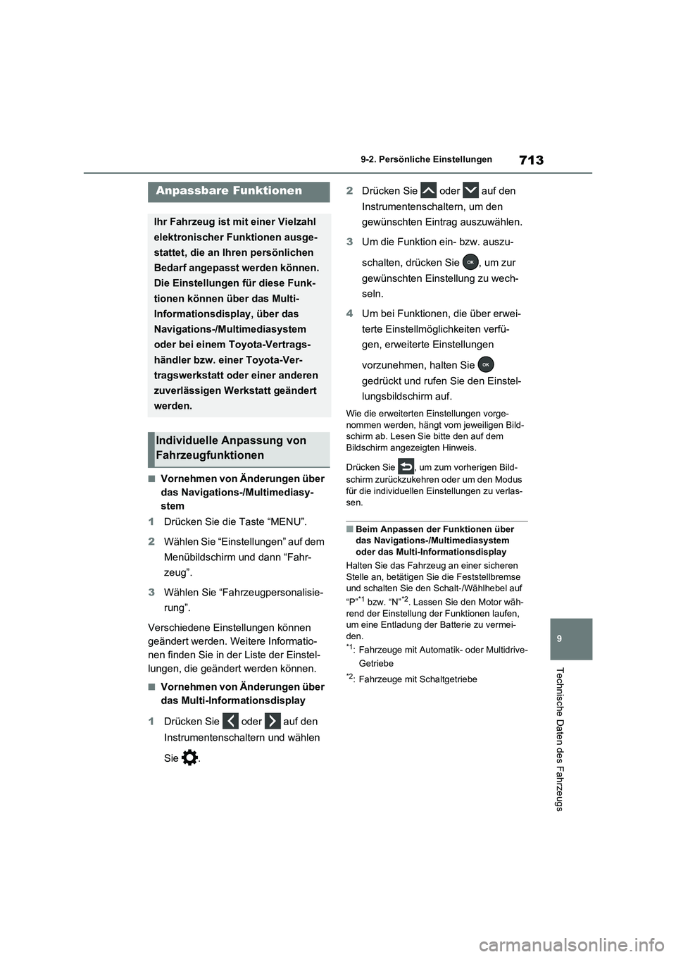 TOYOTA RAV4 2021 Betriebsanleitungen (in German) 713
9 9-2. Persönliche Einstellungen
Technische Daten des Fahrzeugs
9-2.Persönliche Einstellungen
■Vornehmen von Änderungen über
das Navigations-/Multimediasy-
stem
1Drücken Sie die Taste “M TOYOTA RAV4 2021 Betriebsanleitungen (in German) 713
9 9-2. Persönliche Einstellungen
Technische Daten des Fahrzeugs
9-2.Persönliche Einstellungen
■Vornehmen von Änderungen über
das Navigations-/Multimediasy-
stem
1Drücken Sie die Taste “M