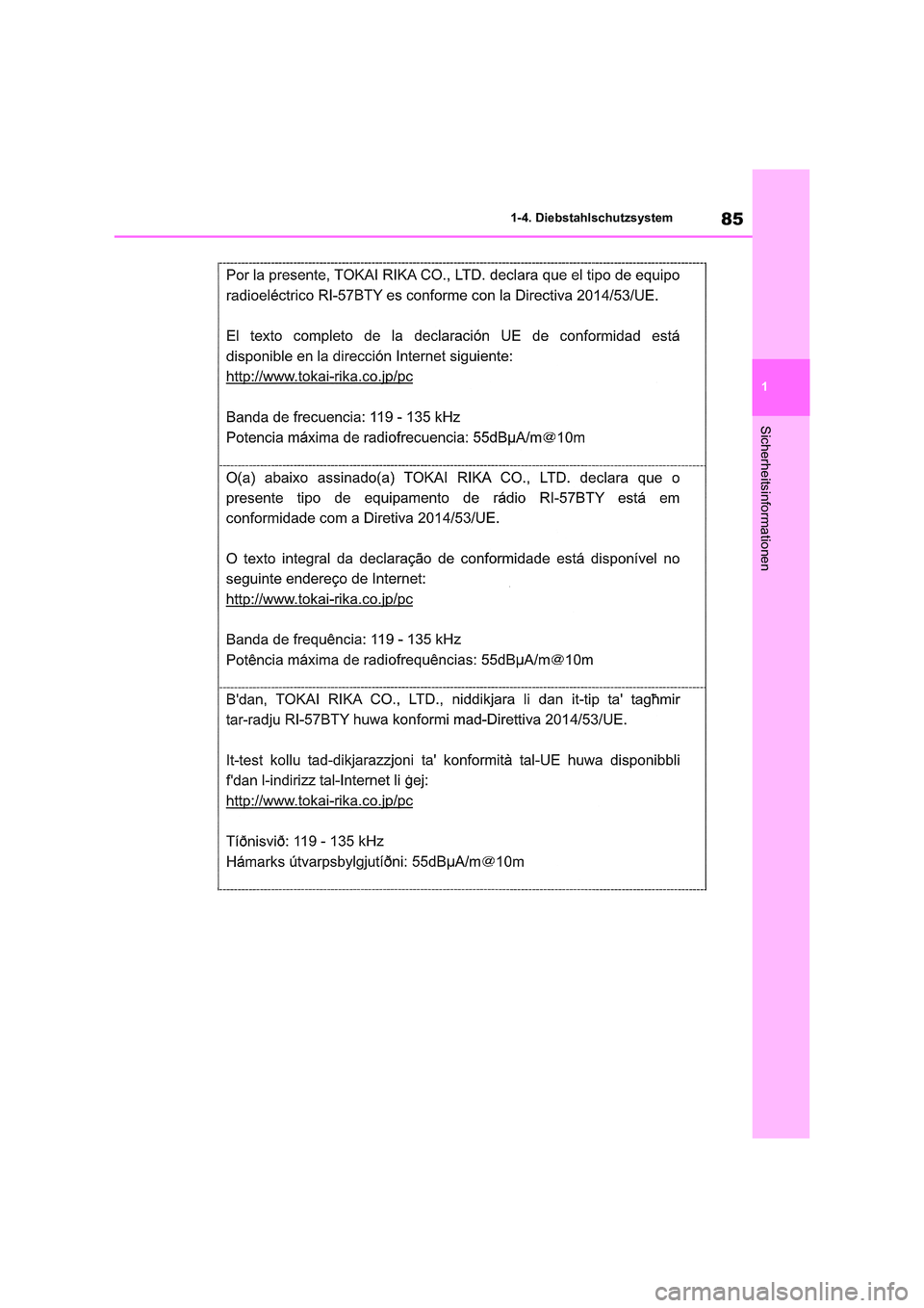 TOYOTA RAV4 2021 Betriebsanleitungen (in German) 85
1
1-4. Diebstahlschutzsystem
Sicherheitsinformationen TOYOTA RAV4 2021 Betriebsanleitungen (in German) 85
1
1-4. Diebstahlschutzsystem
Sicherheitsinformationen